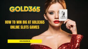 Read more about the article How to Win Big at Gold365 Online Slots Games