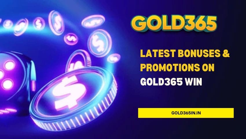 Read more about the article Latest Bonuses & Promotions on Gold365 Win