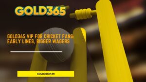 Read more about the article Gold365 VIP for Cricket Fans: Early Lines, Bigger Wagers