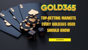 Read more about the article Top Betting Markets Every Gold365 User Should Know
