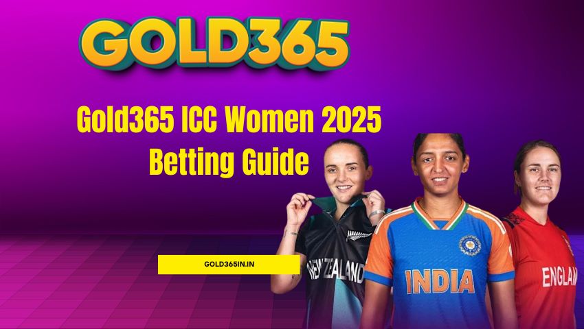You are currently viewing Gold365 ICC Women 2025 Betting Guide