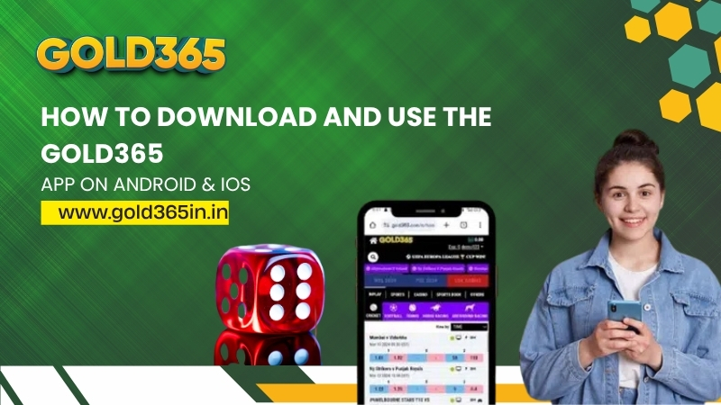 You are currently viewing How to Download and Use the Gold365 App on Android & iOS