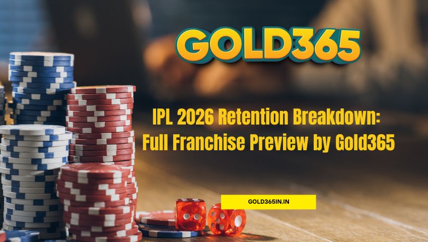 You are currently viewing IPL 2026 Retention Breakdown: Full Franchise Preview by Gold365