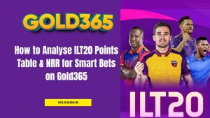 Read more about the article How to Analyse ILT20 Points Table & NRR for Smart Bets on Gold365